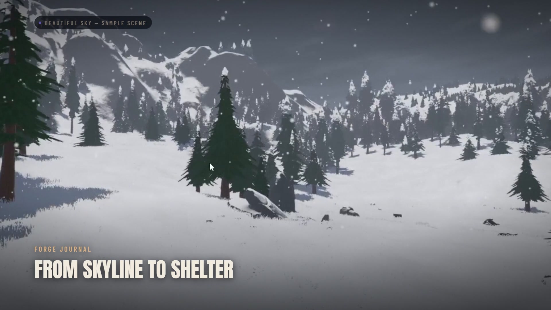 Snow on the ground and falling through the BeautifulSky sample forest.